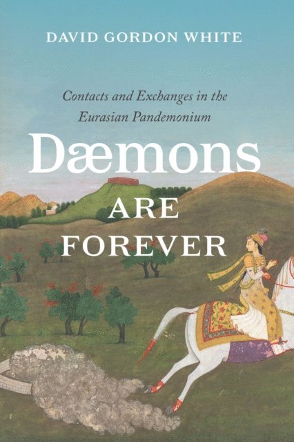 David Gordon White - Daemons Are Forever, E-bok