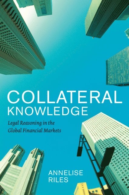 Annelise Riles - Collateral Knowledge, E-bok. Tillgänglighet: Lägg i varukorg