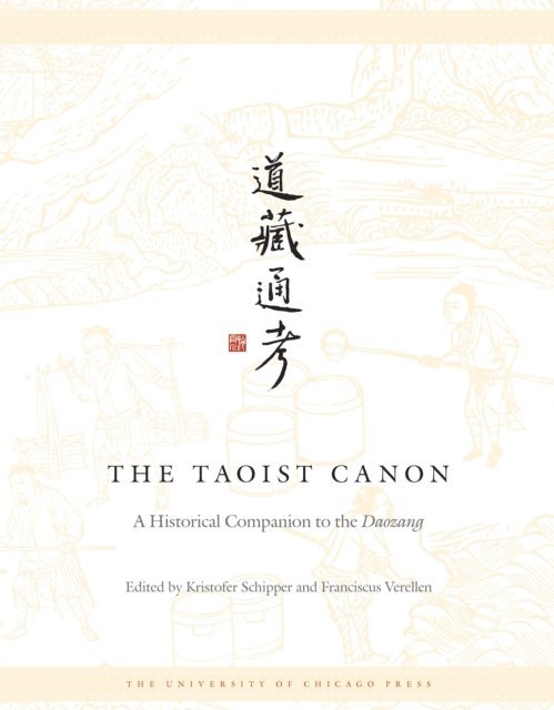 Franciscus Verellen, Kristofer Schipper - Taoist Canon, E-bok