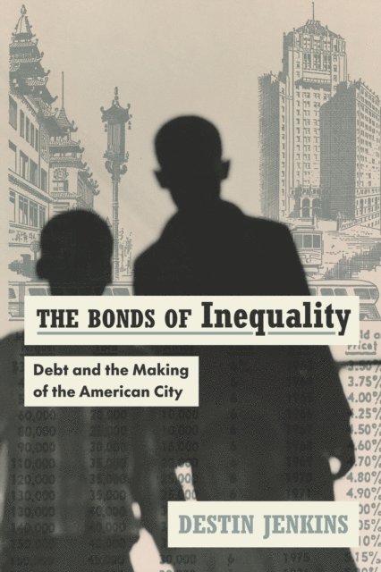 Destin Jenkins - Bonds of Inequality, E-bok