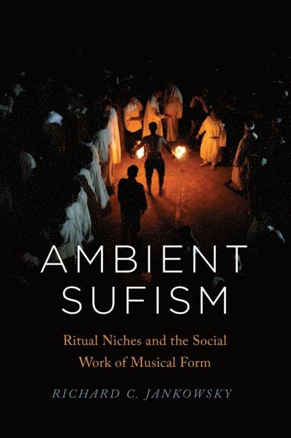 Richard C. Jankowsky - Ambient Sufism, E-bok