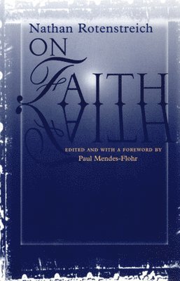 Nathan Rotenstreich, Paul Mendes-Flohr - On Faith, Häftad. Tillgänglighet: Tillfälligt slut