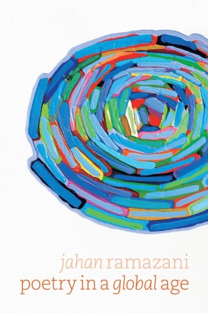 Jahan Ramazani - Poetry in a Global Age, E-bok