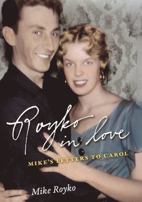 Mike Royko, David Royko - Royko in Love, Inbunden. Tillgänglighet: Tillfälligt slut