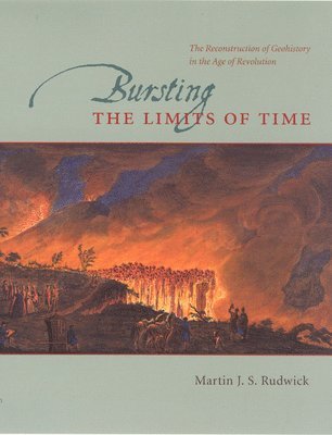 Martin J. S. Rudwick - Bursting the Limits of Time, Häftad. Tillgänglighet: Lägg i varukorg