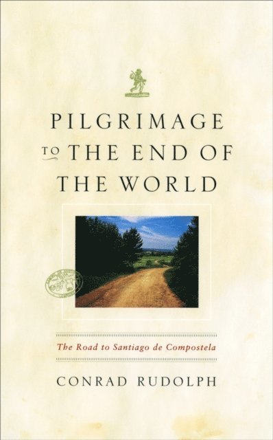 Conrad Rudolph - Pilgrimage to the End of the World, E-bok