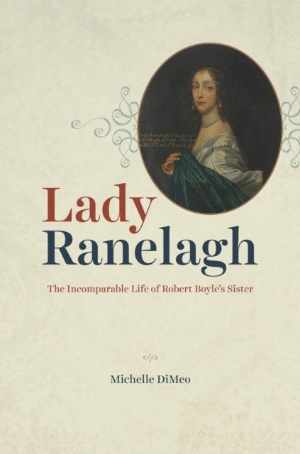 Michelle DiMeo - Lady Ranelagh, E-bok