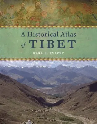 Historical Atlas of Tibet