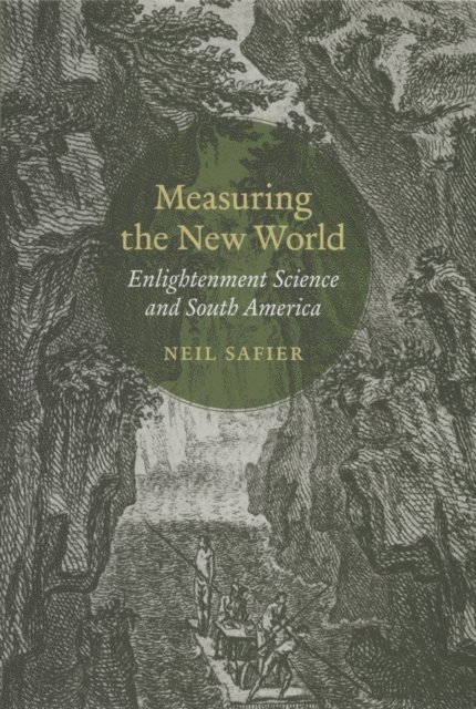 Neil Safier - Measuring the New World, E-bok