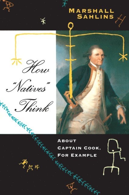 Marshall Sahlins - How &quote;Natives&quote; Think, E-bok