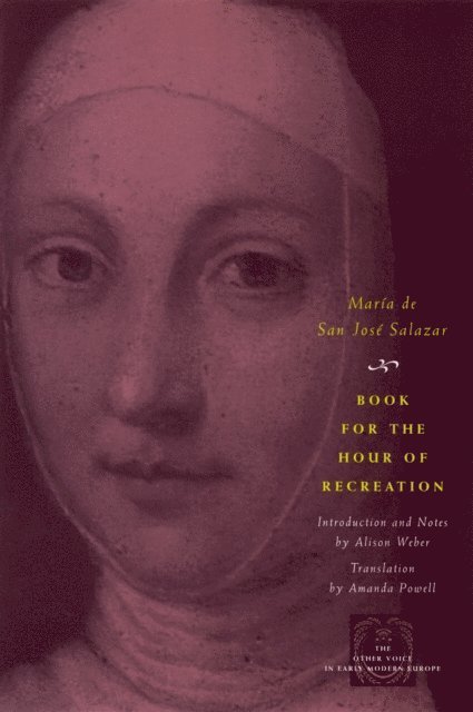 Maria de San Jose Salazar, Alison Weber - Book for the Hour of Recreation, E-bok
