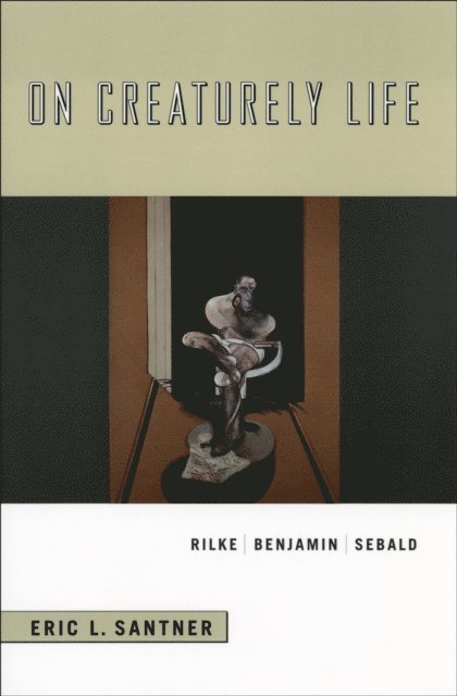 Eric L. Santner - On Creaturely Life, E-bok
