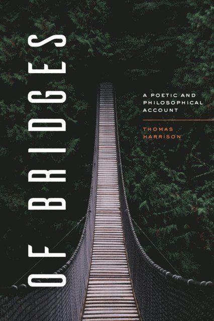 Thomas Harrison - Of Bridges, E-bok