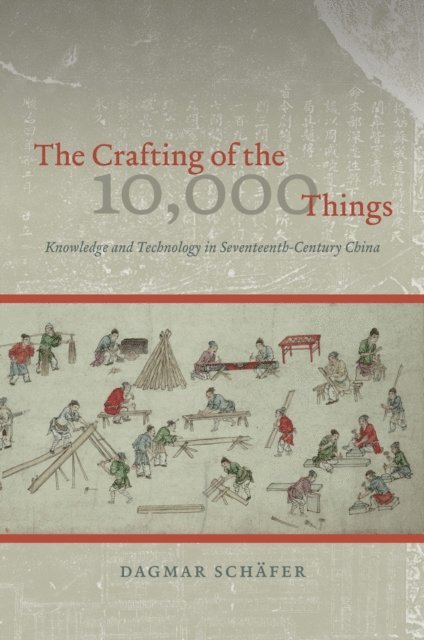 Dagmar Schafer - Crafting of the 10,000 Things, E-bok