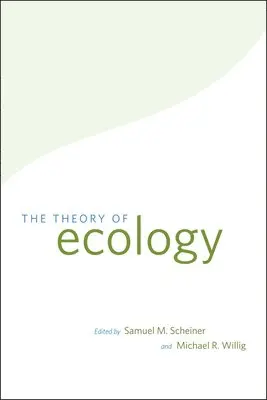 Samuel M. Scheiner, Michael R. Willig - Theory of Ecology, Inbunden. Tillgänglighet: Tillfälligt slut