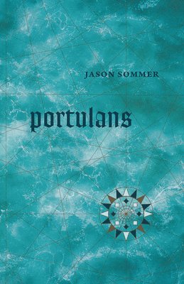 Jason Sommer - Portulans, Häftad. Tillgänglighet: Lägg i varukorg