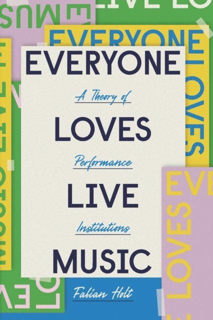 Fabian Holt - Everyone Loves Live Music, E-bok