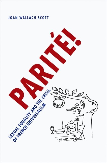 Joan Wallach Scott - Parite!, E-bok