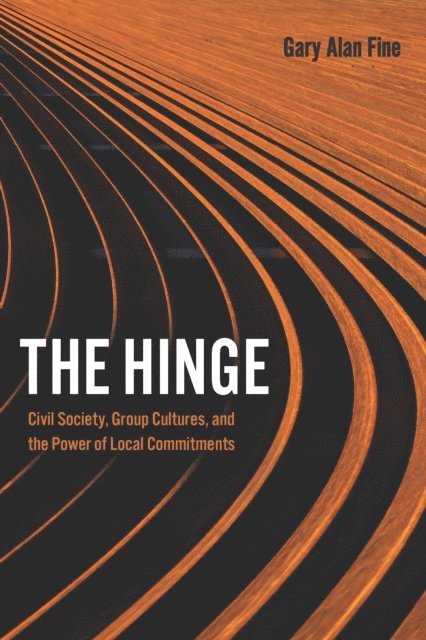 Gary Alan Fine - Hinge, E-bok