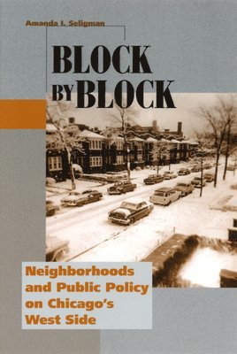 Amanda I. Seligman - Block by Block, Inbunden