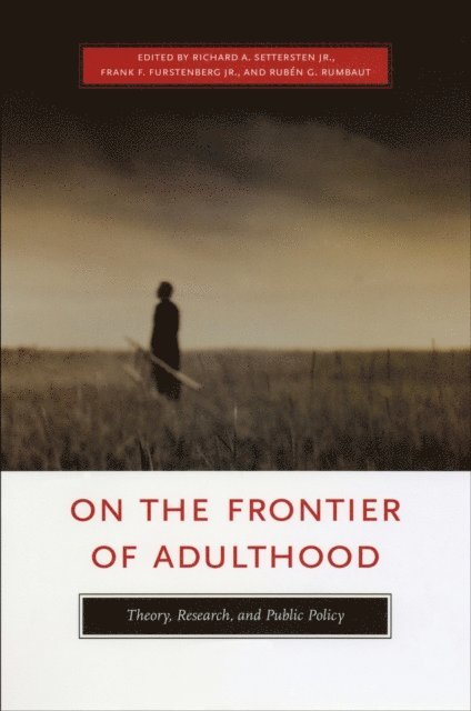 Ruben G. Rumbaut, Frank F. Furstenberg, Richard A. Settersten Jr. - On the Frontier of Adulthood, E-bok