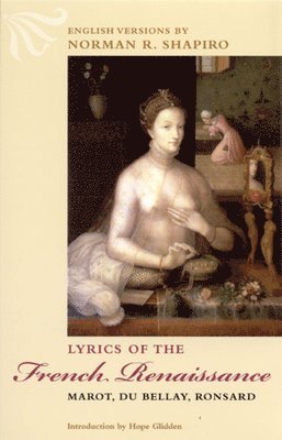Lyrics of the French Renaissance, Häftad