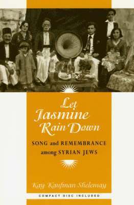 Kay Kaufman Shelemay - Let Jasmine Rain Down, Häftad. Tillgänglighet: Lägg i varukorg