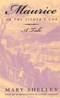 Maurice, or the Fisher's Cot: A Tale