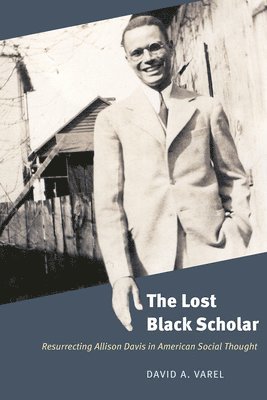 David A. Varel - Lost Black Scholar, Häftad. Tillgänglighet: Lägg i varukorg