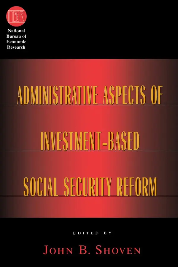 John B. Shoven - Administrative Aspects of Investment-Based Social Security Reform, Inbunden. Tillgänglighet: Tillfälligt slut