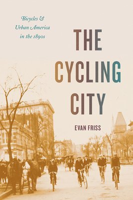 Evan Friss - Cycling City, Häftad. Tillgänglighet: Lägg i varukorg