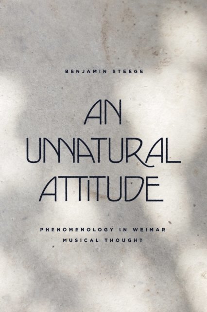 Benjamin Steege - Unnatural Attitude, E-bok. Tillgänglighet: Lägg i varukorg