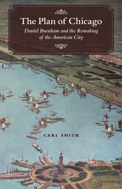 Carl Smith - Plan of Chicago, E-bok