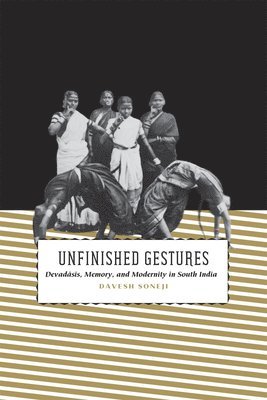Davesh Soneji - Unfinished Gestures, Inbunden. Tillgänglighet: Tillfälligt slut