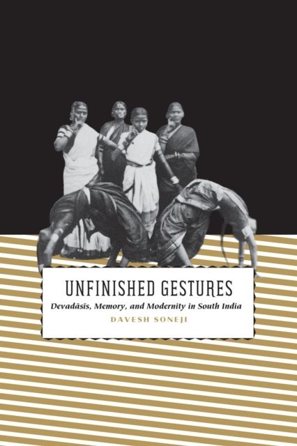 Davesh Soneji - Unfinished Gestures, E-bok