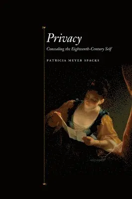 Patricia Meyer Spacks - Privacy, Inbunden. Tillgänglighet: Tillfälligt slut