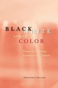 Black, White, and in Color  Essays on American Literature and Culture
