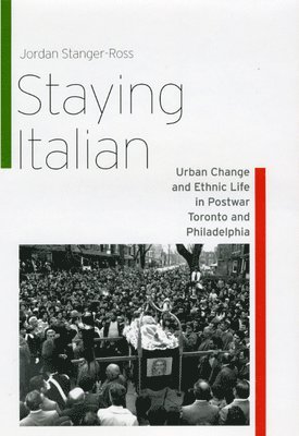 Jordan Stanger-Ross - Staying Italian, Inbunden. Tillgänglighet: Tillfälligt slut