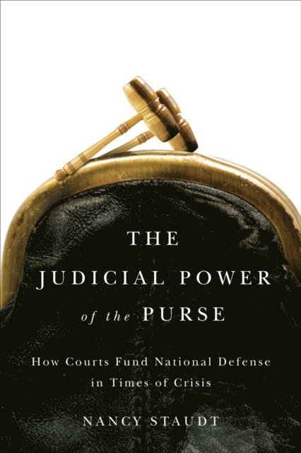 Nancy Staudt - Judicial Power of the Purse, E-bok