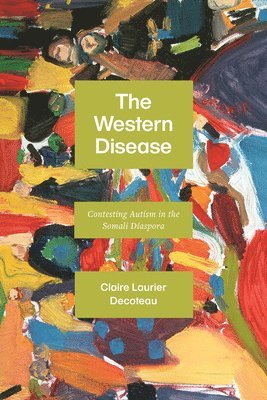 Claire Laurier Decoteau - Western Disease, Häftad. Tillgänglighet: Lägg i varukorg