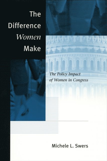 Michele L. Swers - Difference Women Make, E-bok