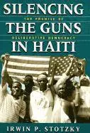 Irwin P. Stotzky - Silencing the Guns in Haiti, Inbunden. Tillgänglighet: Lägg i varukorg