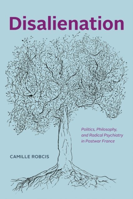Camille Robcis - Disalienation, E-bok