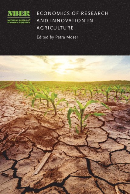 Petra Moser - Economics of Research and Innovation in Agriculture, E-bok