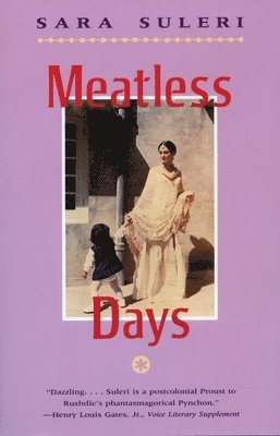 Sara Suleri Goodyear - Meatless Days, Häftad