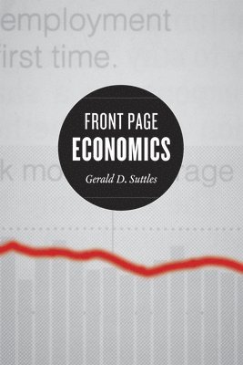 Gerald D. Suttles, Mark D. Jacobs - Front Page Economics, Inbunden. Tillgänglighet: Tillfälligt slut