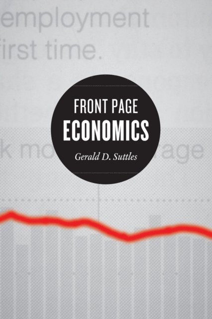 Mark D. Jacobs, Gerald D. Suttles - Front Page Economics, E-bok