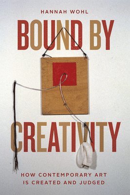 Hannah Wohl - Bound by Creativity, Häftad. Tillgänglighet: Lägg i varukorg