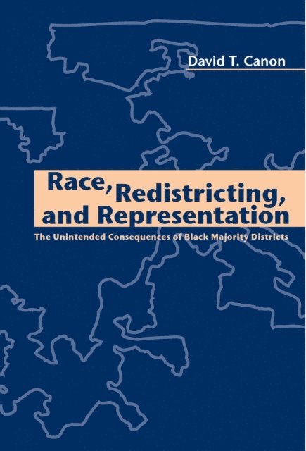 David T. Canon - Race, Redistricting, and Representation, E-bok