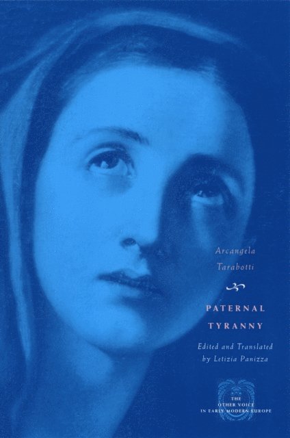 Arcangela Tarabotti - Paternal Tyranny, E-bok